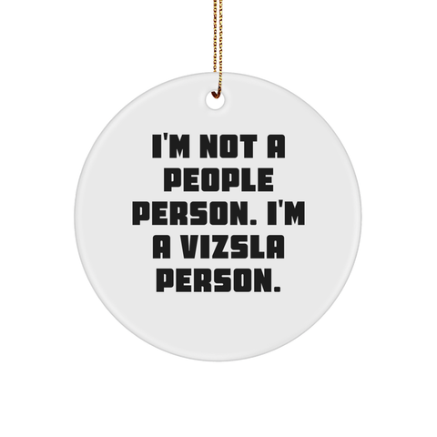 Image of Vizsla Dog Lover's Gift, Funny Quote Circle Ornament, Christmas Memorable Present, Gifts from Men to Women, Friends and Coworkers - Image 1