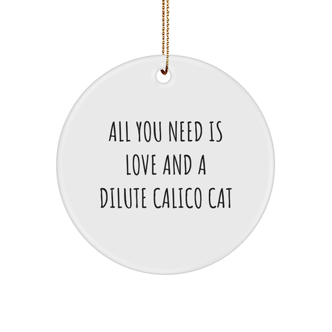 Image of Love and Dilute Calico Cat Circle Ornament Gifts from Family Friends to Beloved Ones This Christmas - Image 1