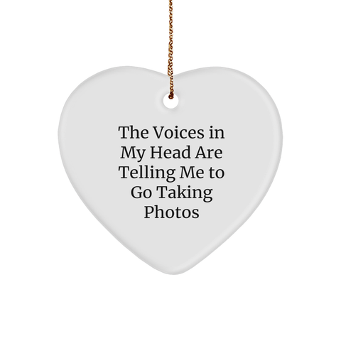 Image of Funny Voices in My Head Leading Me to Take Photos Taking Photos Heart Ornament Gifts from Anyone for Christmas - Image 1