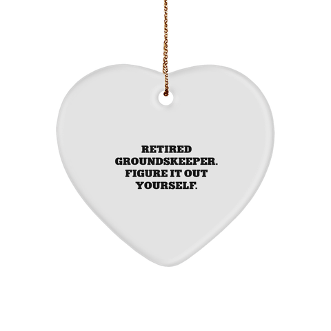 Image of Funny groundskeeper Gifts for Him - Retired groundskeeper Figure It Out Yourself Heart Ornament, 3-Inch White Sturdy MDF, Gold-Tone String, Christmas Memorable Present from Men to groundskeeper - Image 1
