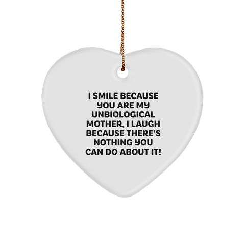 Image of Unbiological Mother Gifts, I Smile Because You Are My Unbiological Mother, Heart Ornament for Christmas, Funny Quote - Image 1