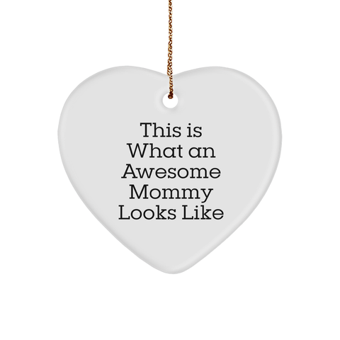 Image of Mommy's Heart Charm, Heart Ornament with Quote 'This Is What An Awesome Mommy Looks Like', Christmas Unique Gift for Mom, Gifts from Family, Unique Mommy Gifts - Image 1