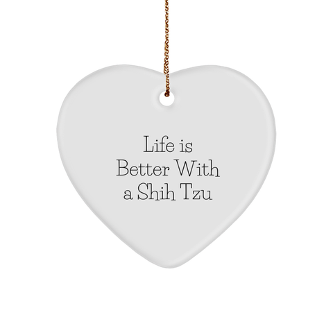 Image of Shih Tzu Dog Lovers Christmas Unique Gifts - Funny Life Is Better With A Shih Tzu Heart Ornament for Shih Tzu Owners Gifts from Friends, Family, or Pet Lover Gifts for Him or Her - Image 1