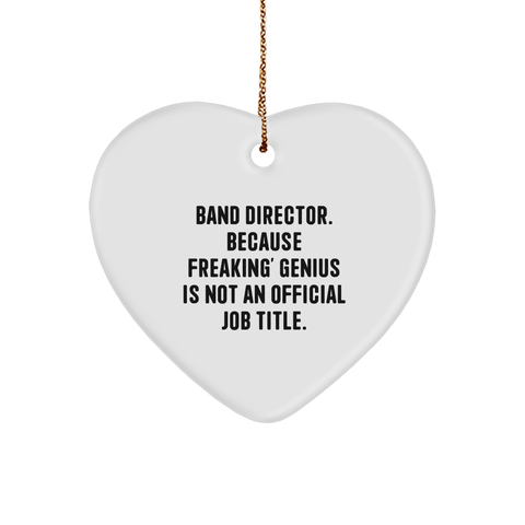 Image of Funny Band Director Heart Ornament Gifts from Friends, Perfect for Christmas - Image 1