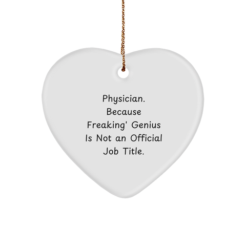 Image of Physician Heart Ornament Gifts from Men to Colleagues, Funny Quote for Christmas - Image 1