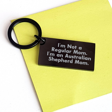 Image of Funny Australian Shepherd Dog Mom Gifts for Men - Keychain, 'I'm Not A Regular Mom. I'm An Australian Shepherd Mom.' - Gifts from Dad, Father's Day Unique Gifts - Image 3