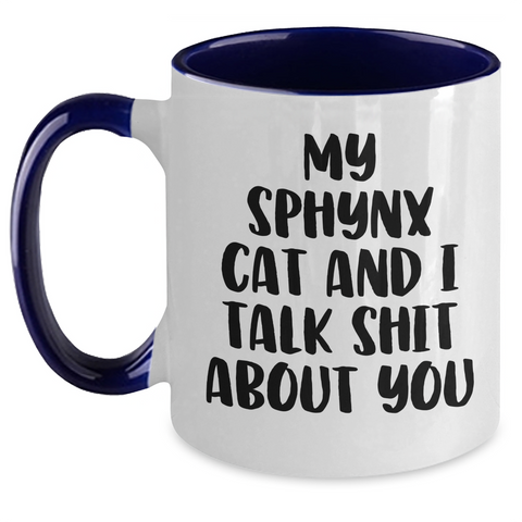 Image of Sphynx Cat Quotes Funny Gifts for Mom from Dad - Two Tone Coffee Mug, Mother's Day Unique Gifts from Men to Sphynx Cat Lovers - Main