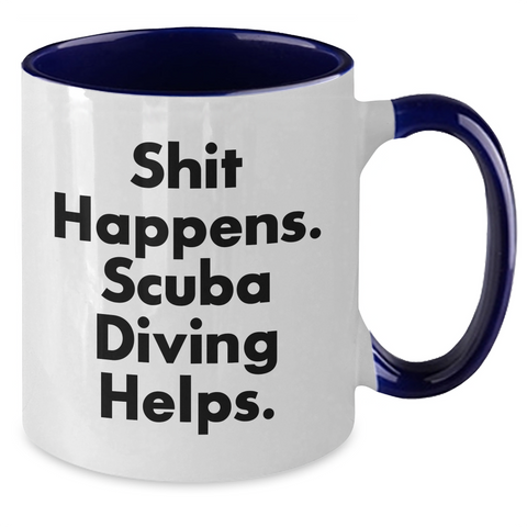 Image of Scuba Diving Humor Gifts for Men, Two Tone Coffee Mug - Shit Happens, Scuba Diving Helps., Unique Father's Day Unique Gifts from Men to Scuba Diving Enthusiasts - Additional
