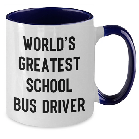 Image of World's Greatest School Bus Driver Funny Quote Two Tone Coffee Mug Gifts for School Bus Driver Men, Gifts from Dad, Father's Day Unique Gifts - Additional