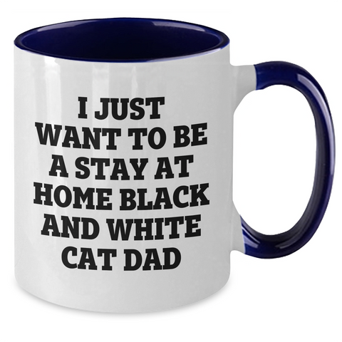 Image of Funny Black and White Cat Dad Gifts - I Just Want To Be A Stay At Home Two Tone Coffee Mug for Father's Day - Additional