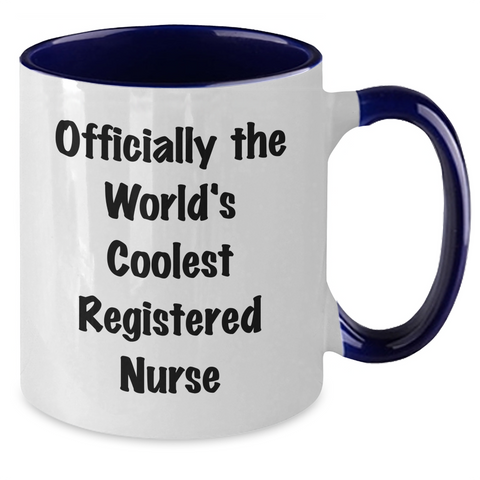 Image of Funny Registered Nurse Gifts from Friends - Officially The World's Coolest Registered Nurse Two Tone Coffee Mug for Graduation - Additional
