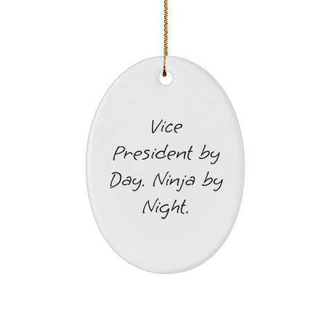 Image of Vice President Gifts from Men to Vice President By Day. Ninja By Night. Oval Ornament for Christmas Unique Gifts - Image 1