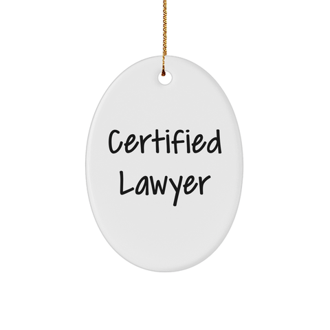 Image of Certified Lawyer Oval Ornament Gifts from Friends to Men, White 3" Sturdy MDF Christmas Ornament with Inspirational Quote - Image 1
