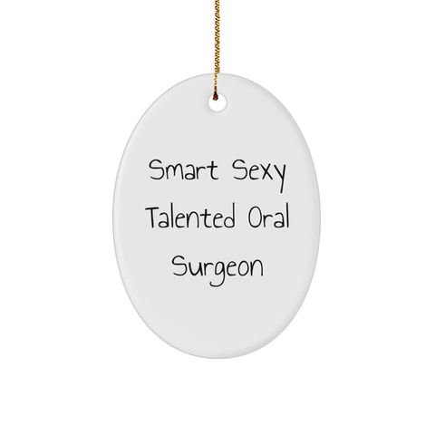 Image of Smart Sexy Talented Oral Surgeon Gifts from Friends for Christmas Oval Ornament 'He's the Root of All Happiness' - Image 1