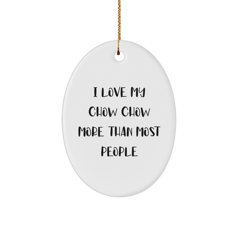 Image of I Love My Chow Chow More Than Most People Gifts from Family to Chow Chow Dog Christmas Ornament - Image 1