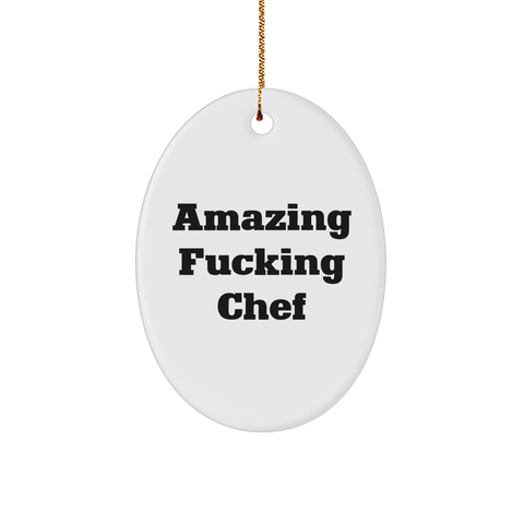 Image of Amazing F--king Chef Oval Ornament for Christmas Unique Gifts from Friends to Chef - Image 1