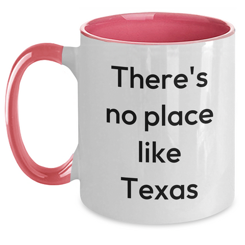 Image of Funny Texas Two Tone Coffee Mug Gifts for Men from Friends and Family, 'There's No Place Like Texas' Quote, 11oz Ceramic Mug for Father's Day - Main