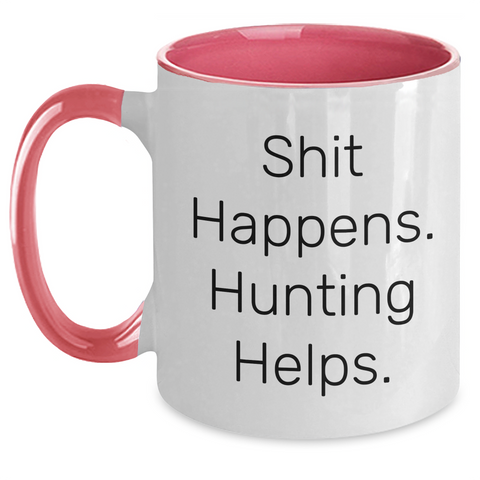 Image of Funny Hunting Gifts for Men from Dad - 'Shit Happens. Hunting Helps.' Two Tone Coffee Mug for Father's Day - Main
