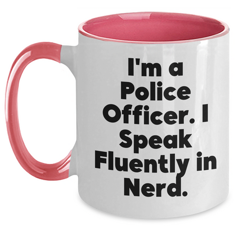 Image of Police Officer Gifts, Funny Two Tone Coffee Mug, I'm A Police Officer. I Speak Fluently In genius., Gifts from Family to Police Officer, Unique Father's Day Unique Gifts - Main