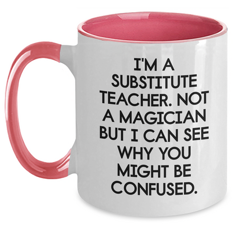 Image of Funny Substitute Teacher Gifts from Friends or Family, 'Substitute Teacher' Two Tone Coffee Mug for Him or Her, Father's Day Unique Gifts - Main
