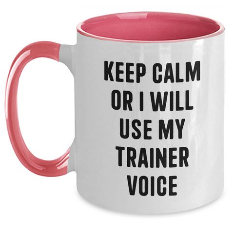 Image of Funny Trainer Gifts from Friends for Trainer Addicts - Keep Calm Or I Will Use My Trainer Voice Two Tone Coffee Mug - Main