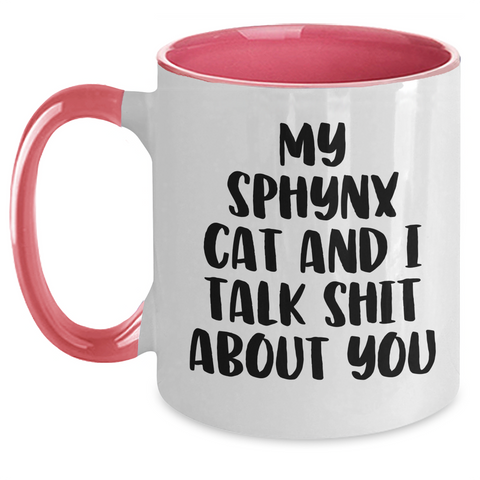 Image of Sphynx Cat Quotes Funny Gifts for Mom from Dad - Two Tone Coffee Mug, Mother's Day Unique Gifts from Men to Sphynx Cat Lovers - Main