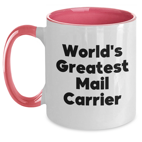 Image of Funny Mail Carrier Gifts from Men to Women - World's Greatest Mail Carrier Two Tone Coffee Mug for Mother's Day Unique Gifts - Main