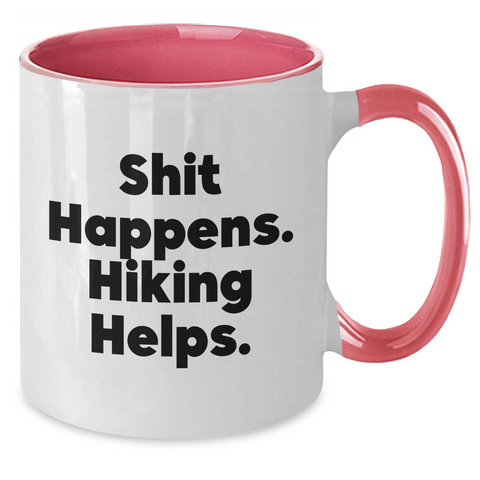 Image of Hiking Funny Quote Two Tone Coffee Mug, Gifts from Friends for Dad, Father's Day Unique Hiking Gifts for Men, Shit Happens. Hiking Helps. - Additional