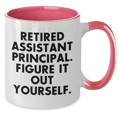 Image of Funny Assistant Principal Gifts from Friends, Coworkers, or Family - Retired Assistant Principal. Figure It Out Yourself. Two Tone Coffee Mug for Father's Day - Additional