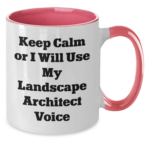 Image of Funny Landscape Architect Gifts from Friends - Keep Calm Or I Will Use My Landscape Architect Voice Two Tone Coffee Mug for Mom's Day - Additional
