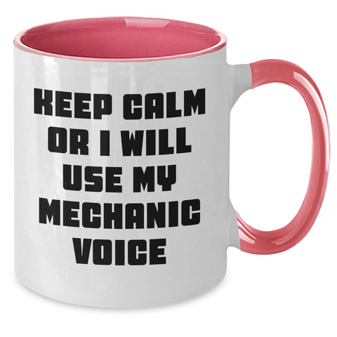 Image of Funny Mechanic Gifts from Men to Friends - Keep Calm Or I Will Use My Mechanic Voice Two Tone Coffee Mug for Father's Day - Additional
