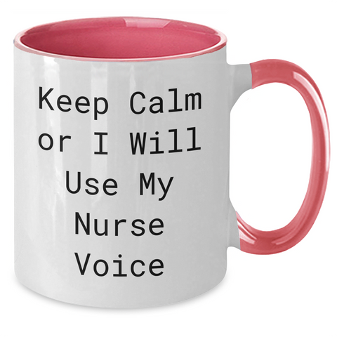 Image of Nurse Gifts from Friends: Keep Calm Or I Will Use My Nurse Voice Funny Two Tone Coffee Mug for Mom's Day - Additional