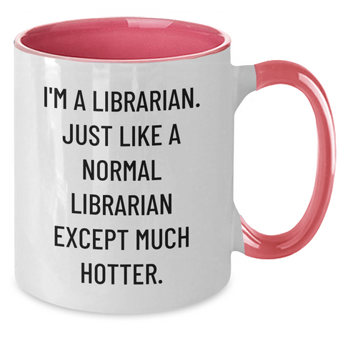 Image of Funny Librarian Quotes, Librarian Gifts for Mother's Day, Two Tone Coffee Mug from Friends, Gifts for Librarian - Additional