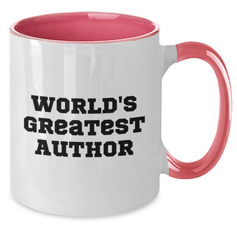 Image of Funny Author Quotes Gifts from Men to World's Greatest Author on Mother's Day Unique Gifts Two Tone Coffee Mug - Additional