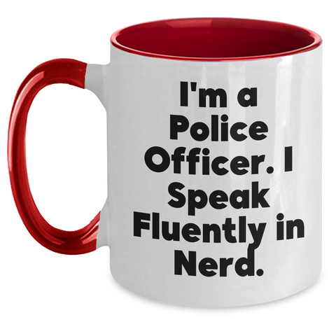 Image of Police Officer Gifts, Funny Two Tone Coffee Mug, I'm A Police Officer. I Speak Fluently In genius., Gifts from Family to Police Officer, Unique Father's Day Unique Gifts - Main