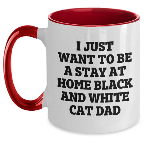 Image of Funny Black and White Cat Dad Gifts - I Just Want To Be A Stay At Home Two Tone Coffee Mug for Father's Day - Main