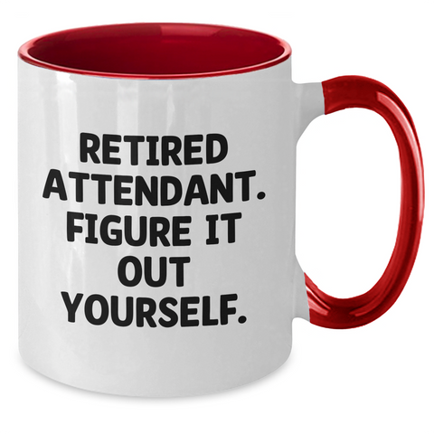 Image of Funny Attendant Gifts from Friends and Family - Two Tone Coffee Mug with Quote 'Retired Attendant. Figure It Out Yourself.' for Attendant Guys, Unique Father's Day Unique Gifts - Additional