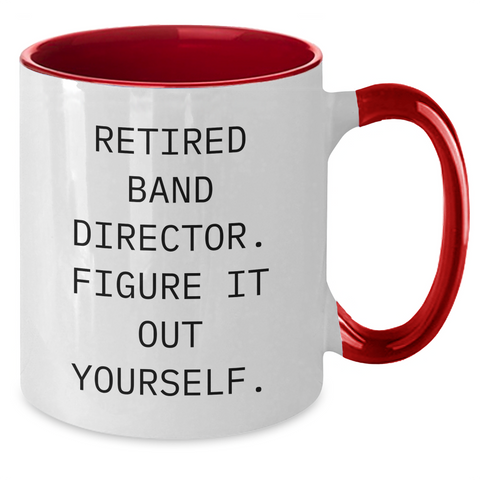 Image of Funny Band Director Gifts from Men - Two Tone Coffee Mug for Retired Band Director Figure It Out Yourself, Father's Day Unique Gifts - Additional