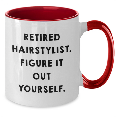 Image of Hairstylist Humor Two Tone Coffee Mug, Gifts from Family for Hairstylist, Figure It Out Yourself Quote, Father's Day Unique Gifts - Additional