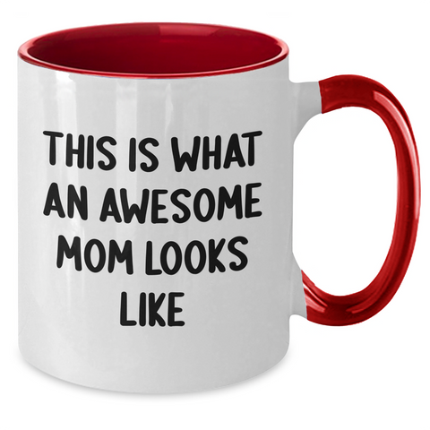 Image of Funny Mom Gifts from Friends - This Is What An Awesome Mom Looks Like Two-Tone Coffee Mug, Father's Day Unique Gifts for Mom - Additional