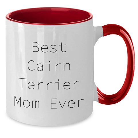Image of Best Cairn Terrier Mom Ever Gifts for Dad's Special Day - Funny Cairn Terrier Dog Lover Two Tone Coffee Mug for Father's Day - Additional