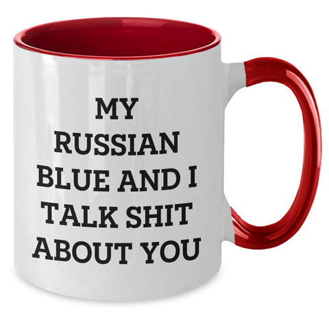 Image of Russian Blue Cat Funny Gifts for Mom from Men - My Russian Blue And I Talk Shit About You Two Tone Coffee Mug - Additional