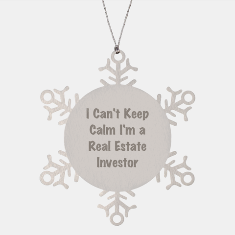 Image of Real Estate Investor Gifts, Snowflake Ornament, Christmas Unique Gifts from - I Can't Keep Calm I'm A Real Estate Investor - Image 1