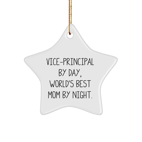 Image of Vice-Principal Gifts, Vice-Principal By Day, World's Best Mom By Night, Vice-Principal Star Ornament, Christmas Unique Gifts, Gifts from Family, Gifts for Vice-Principal - Image 1