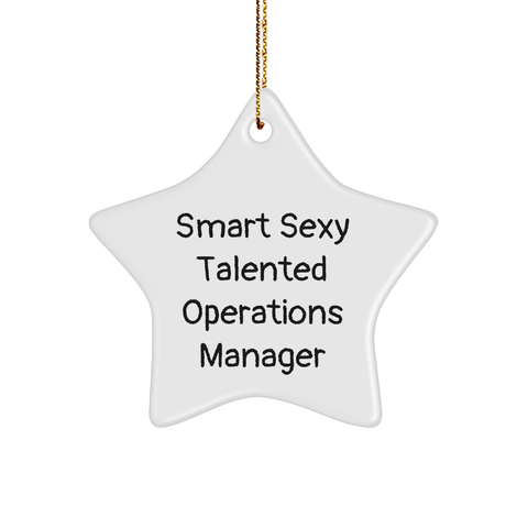 Image of Funny Smart Sexy Talented Operations Manager Star Ornament, Gifts from Friends, Gifts for Operations Manager, Christmas Unique Gifts - Image 1