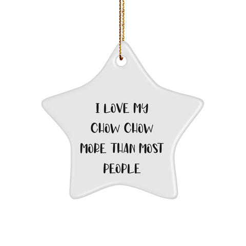 Image of Chow Chow Dog Lovers Gift, I Love My Chow Chow More Than Most People Star Ornament for Christmas, Sent from Friends and Family - Image 1