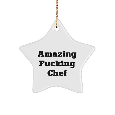 Image of Chef Amazing F--king Star Ornament Gifts for Chef from Friends on Christmas - Image 1