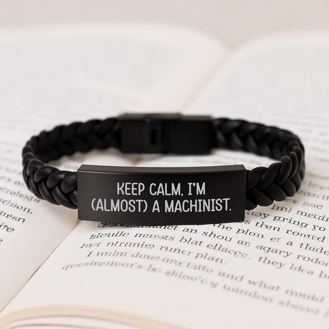 Image of Keep Calm, I'm (almost) A Machinist. - Funny Machinist Gifts from Friends for Birthday - Interlaced Leather Machinist Cuff - Image 3
