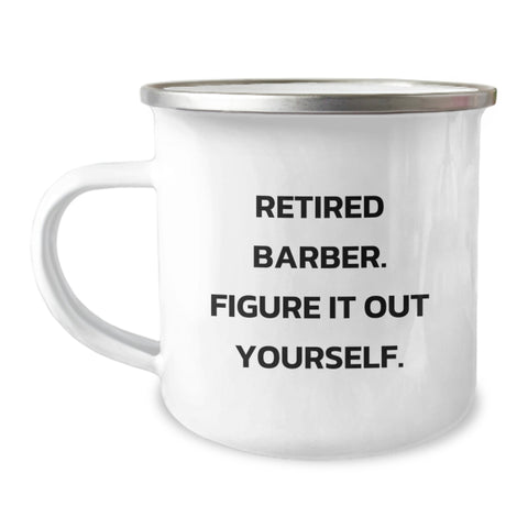 Image of Funny Graduation Unique Gifts for Barbers, Men, Friends, and Family - 'Figure It Out Yourself' Barista Camping Mug - Image 1