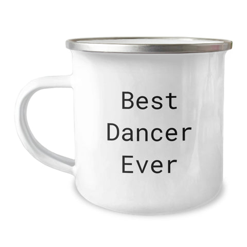 Image of Funny Dancer Gifts for Family - 'Best Dancer Ever' Camping Mug, Valentine's Unique Gifts from Men to Women - Image 1